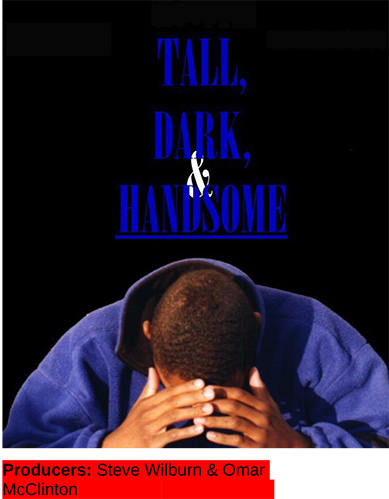 Tall, Dark & Handsome*